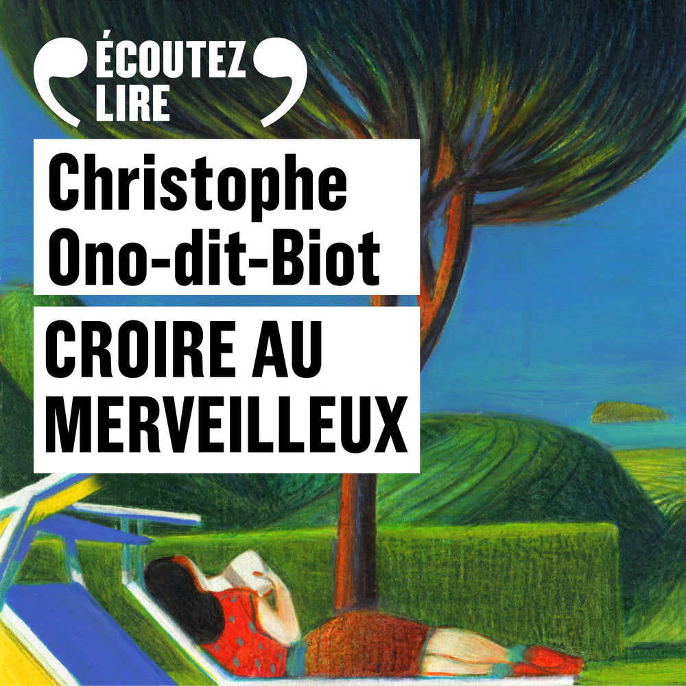 Croire au merveilleux