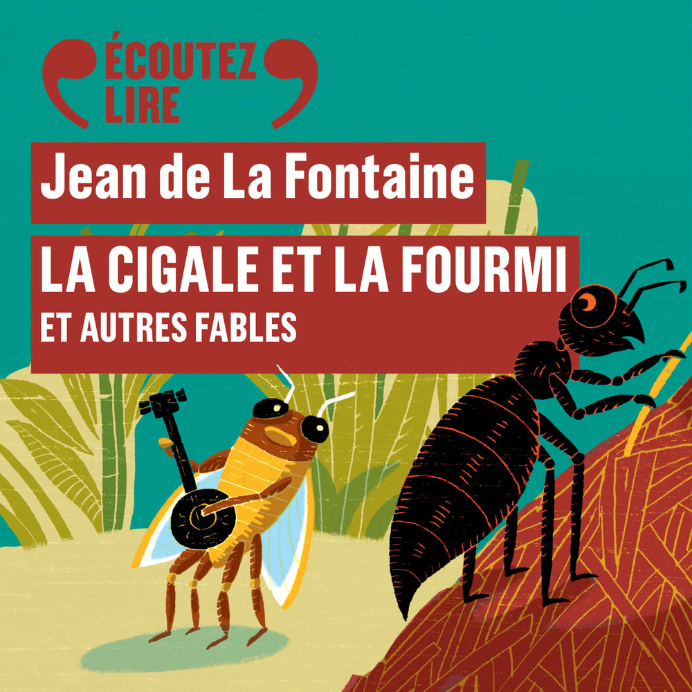 La Cigale et la Fourmi et autres fables