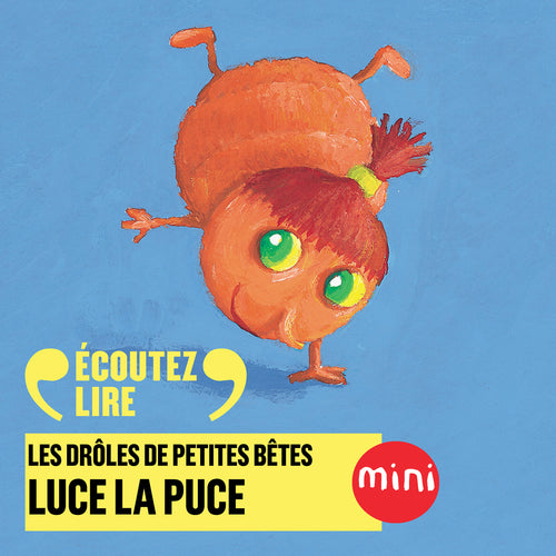 Luce la puce - Les Drôles de Petites Bêtes