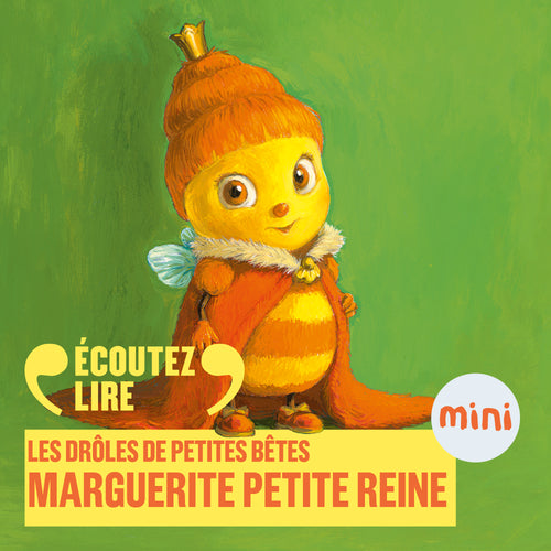 Marguerite petite reine - Les Drôles de Petites Bêtes