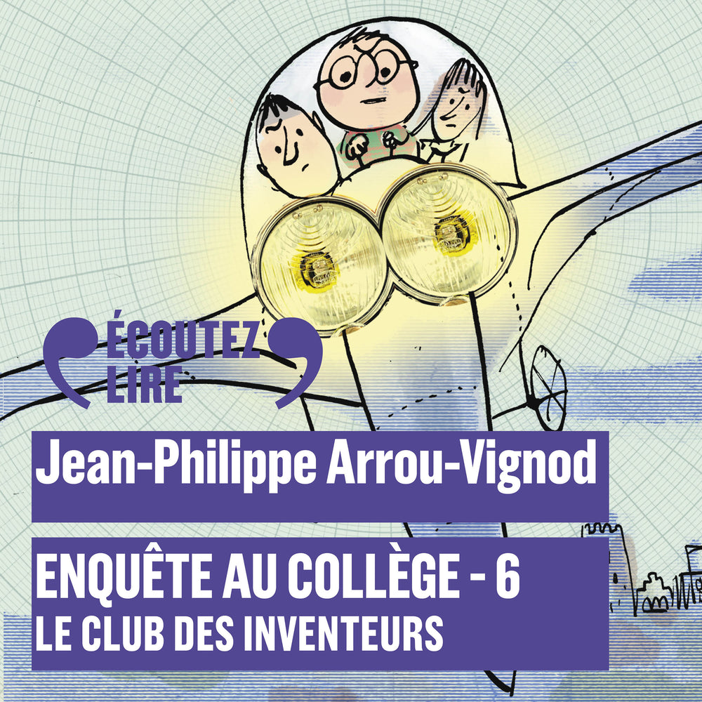 Enquête au collège (Tome 6) - Le club des Inventeurs