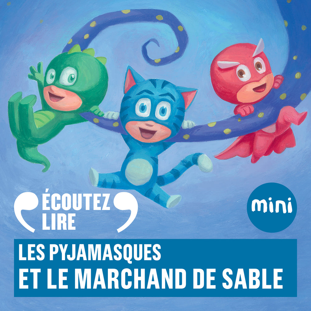 Les Pyjamasques et le marchand de sable