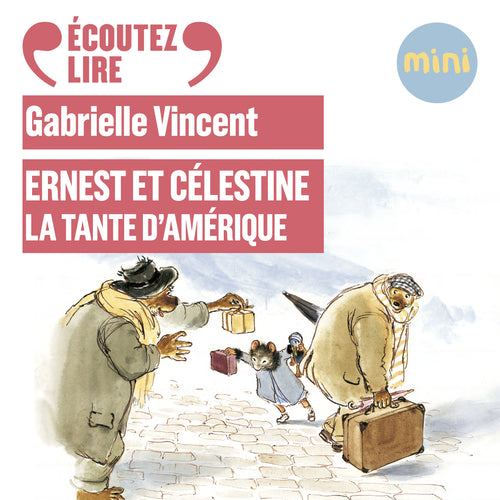 Ernest et Célestine - La tante d'Amérique