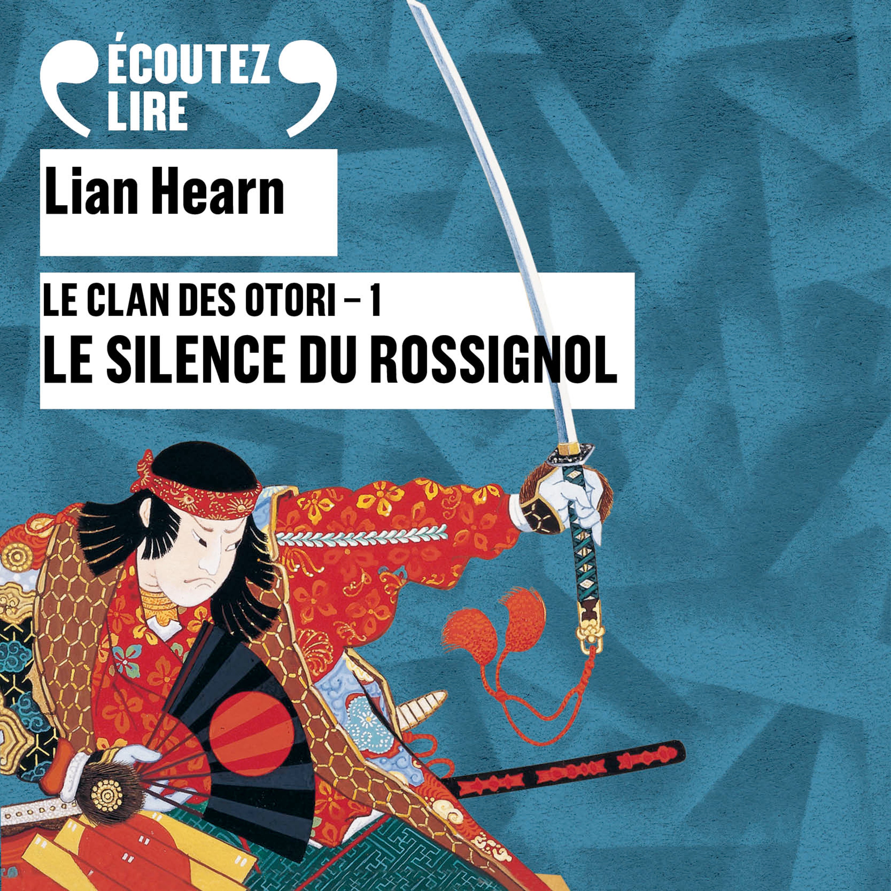 Le Clan des Otori (Tome 1) - Le Silence du Rossignol – Écoutez lire