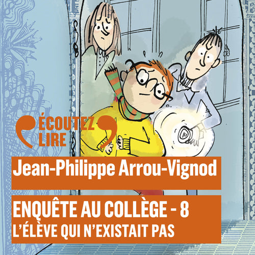 Enquête au collège (Tome 8) - L’élève qui n’existait pas