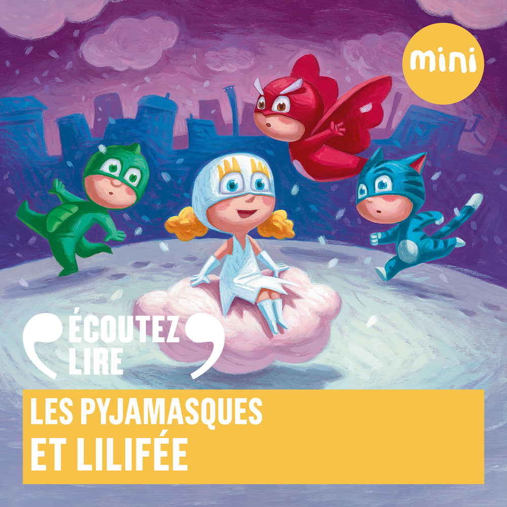 Les Pyjamasques et Lilifée